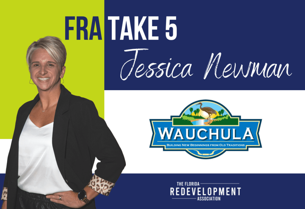 Take 5 Five Questions With Jessica Newman Florida Redevelopment News